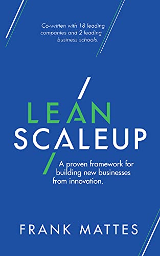 Lean Scaleup: A proven framework for building new businesses from innovation - Epub + Converted Pdf